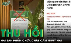 Bộ Y tế thu hồi sản phẩm D&#225;ng Xu&#226;n Phục Linh Gold v&#224; Best Slim Collagen chứa chất cấm 
