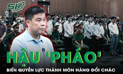 &#39;Hậu Ph&#225;o&#39; vung tiền từ Bắc đến Nam, biến quyền lực th&#224;nh m&#243;n h&#224;ng đổi ch&#225;c