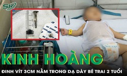 Kinh ho&#224;ng: Phẫu thuật lấy đinh v&#237;t d&#224;i 3cm trong dạ d&#224;y b&#233; trai 29 th&#225;ng tuổi
