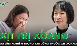 B&#225;c sĩ tiết lộ sai lầm nghi&#234;m trọng khi d&#249;ng thuốc xịt trị vi&#234;m xoang