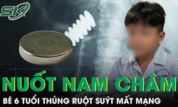 Nuốt 4 vi&#234;n nam ch&#226;m, b&#233; trai 6 tuổi ở Cần Thơ thủng ruột, su&#253;t mất mạng 