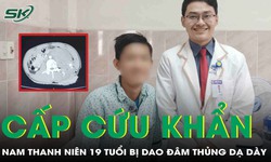 M&#226;u thuẫn c&#225; nh&#226;n, nam thanh ni&#234;n 19 tuổi bị đ&#226;m thủng dạ d&#224;y