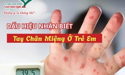 Bệnh tay ch&#226;n miệng ở trẻ v&#224; c&#225;ch hỗ trợ chăm s&#243;c từ thảo dược tự nhi&#234;n