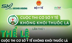 Thể lệ Cuộc thi &quot;Cơ sở y tế kh&#244;ng kh&#243;i thuốc l&#225;&quot; lần thứ I