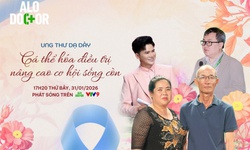 Đón xem Alo Doctor Cuối Tuần - Chủ đề: 'Ung thư dạ dày: Cá thể hóa điều trị, nâng cao cơ hội sống còn'