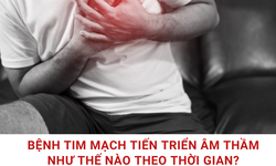 Bệnh tim mạch tiến triển âm thầm như thế nào theo thời gian?