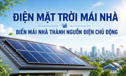 Phát triển điện mặt trời mái nhà: Chủ động nguồn điện, tiết kiệm chi phí