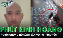 Phút kinh hoàng của bé gái chứng kiến gã đàn ông nổ súng bắn vợ tại Hưng Yên