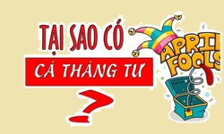 Ý nghĩa và nguồn gốc ngày Cá tháng Tư - ngày nói dối 1/4 chính xác