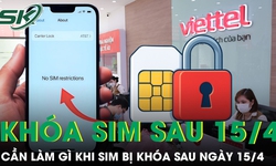 Để không mất số vĩnh viễn, cần làm gì khi SIM bị khóa sau ngày 15/4?