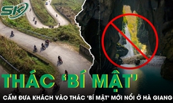 Cấm đưa khách vào thác nước ‘bí mật’ mới nổi ở Hà Giang, cảnh báo nguy hiểm