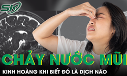 Sổ mũi nhiều ngày, người phụ nữ kinh hoàng khi biết đó là dịch não