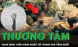 Trượt chân khi tắm suối, nam sinh viên năm nhất tử vong thương tâm