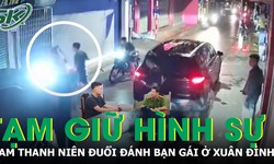 Nam thanh niên đuổi đánh bạn gái ở Xuân Đỉnh bị tạm giữ hình sự