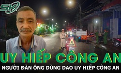 Khởi tố người đàn ông dùng dao uy hiếp công an khi bị kiểm tra nồng độ cồn ở Thái Nguyên