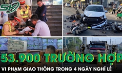 Xử lý hơn 53.900 trường hợp vi phạm giao thông trong 4 ngày nghỉ lễ