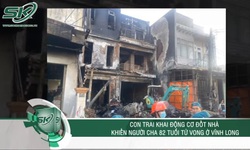 Lời khai lạnh sống lưng của nghịch tử phóng hỏa đốt nhà khiến cha già tai biến tử vong