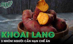 Khoai lang rất tốt nhưng 3 nhóm người sau đây cần đặc biệt thận trọng khi ăn