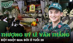 Dự định cuối tuần đưa bạn gái về ra mắt của Thượng uý Lê Văn Thắng vừa đột ngột qua đời ở tuổi 28