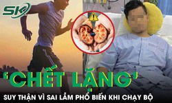Người đàn ông 'chết lặng' mắc suy thận vì sai lầm phổ biến khi chạy bộ