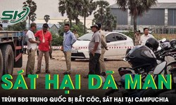 Ông trùm bất động sản Trung Quốc bị bắt cóc, sát hại dã man tại Campuchia