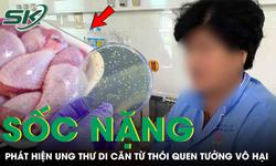 Người phụ nữ 'sốc nặng' phát hiện ung thư di căn vì thói quen tưởng vô hại hằng ngày