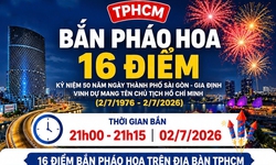 16 điểm bắn pháo hoa kỷ niệm 50 năm ngày TPHCM mang tên Bác