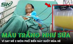 Người đàn ông 44 tuổi máu trắng như sữa vì say mê ăn 2 món phổ biến này