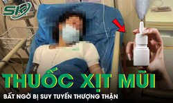 Thường xuyên dùng thuốc xịt mũi, người phụ nữ bất ngờ suy tuyến thượng thận