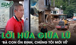Xúc động lời hứa giữa vùng lũ Mường Than: ‘Bà con ổn định, chúng tôi mới về’