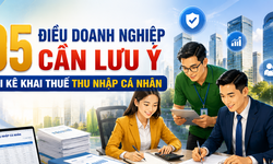 Doanh nghiệp cần lưu ý 5 điều này khi kê khai thuế thu nhập cá nhân để tránh bị xử phạt