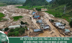 Hỗ trợ khẩn cấp cho tỉnh Lai Châu 50 tỷ đồng để khắc phục thiệt hại do mưa lũ gây ra