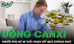 Tự ý uống canxi để phòng loãng xương, người phụ nữ 49 tuổi nhận kết quả không ngờ