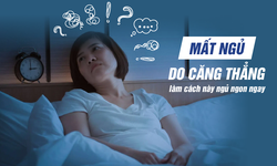 Mất ngủ do căng thẳng, cách nào khắc phục?