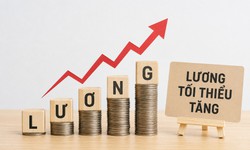 Đề xuất tăng mức lương tối thiểu với người lao động làm việc theo hợp đồng lao động