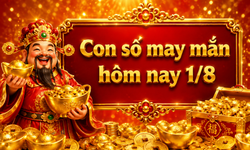 Con số may mắn hôm nay 1/8 - số cát lành - số tài lộc 12 con giáp