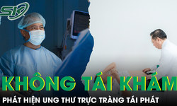 Sau 2 năm không tái khám, người đàn ông phát hiện ung thư trực tràng tái phát