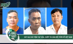 Rúng động băng cướp giết người dã man ở Campuchia, cuỗm 30 cây vàng bỏ trốn về Việt Nam
