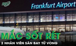 6 nhân viên sân bay mắc sốt rét, 2 người tử vong