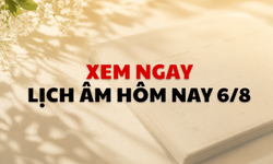 Âm lịch hôm nay 6/8 - Lịch âm 6/8 - Lịch vạn niên ngày 6/8/2026
