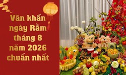 Bài văn khấn Rằm tháng 8 năm 2026 chuẩn cầu bình an, sung túc