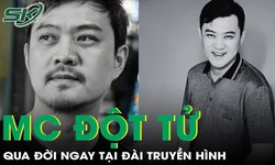 MC nổi tiếng đột tử ở đài truyền hình khiến khán giả Trung Quốc xót xa