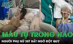 Người phụ nữ 38 tuổi bất ngờ liệt nửa người, đột quỵ xuất huyết não