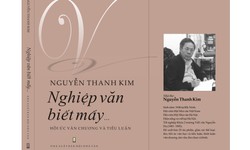 Nguyễn Thanh Kim v&#224; cuộc du ngoạn th&#250; vị v&#224;o c&#245;i đời văn chương