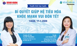 Truyền h&#236;nh trực tuyến: B&#237; quyết gi&#250;p hệ ti&#234;u h&#243;a khỏe mạnh, vui đ&#243;n Tết