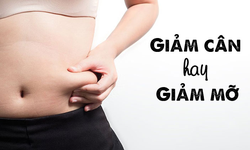 Giảm c&#226;n v&#224; giảm mỡ: C&#225;ch n&#224;o tốt hơn?