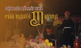 Độc đáo Lễ mát nhà của người Mường