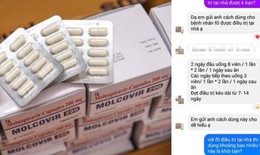 Nhiều rủi ro khi tự ý mua thuốc trị COVID-19 'xách tay' bán trên mạng 
