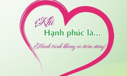 Khi hạnh phúc là hành trình không có điểm dừng