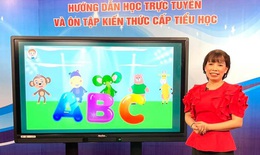 Ưu tiên dạy lớp 1, 2 trên truyền hình; không đánh giá định kỳ khi học trực tuyến